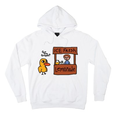 Ice Fresh Lemonade Got Any Grapes Duck Funny Ice Fresh Hoodie