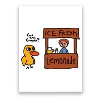Ice Fresh Lemonade Got Any Grapes Duck Funny Ice Fresh Poster