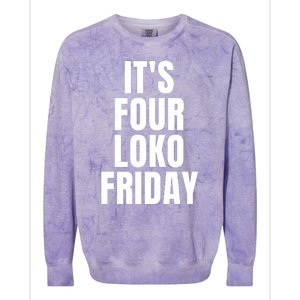 It’S Four Loko Friday And I Have A Gun Colorblast Crewneck Sweatshirt