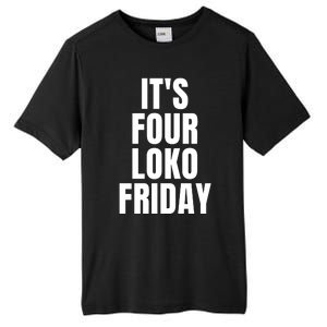 It’S Four Loko Friday And I Have A Gun Tall Fusion ChromaSoft Performance T-Shirt