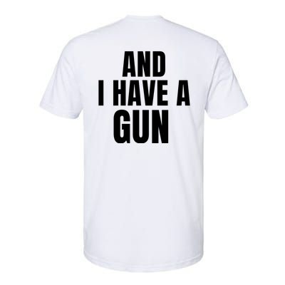 It’S Four Loko Friday And I Have A Gun Softstyle CVC T-Shirt