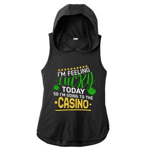 Im Feeling Lucky Going To The Casino Slot Machine Gambling Gift Ladies PosiCharge Tri-Blend Wicking Draft Hoodie Tank