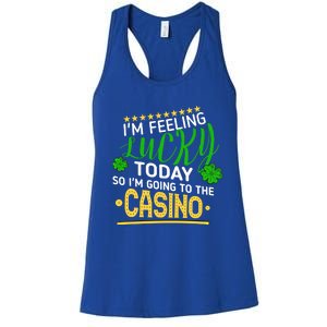 Im Feeling Lucky Going To The Casino Slot Machine Gambling Gift Women's Racerback Tank