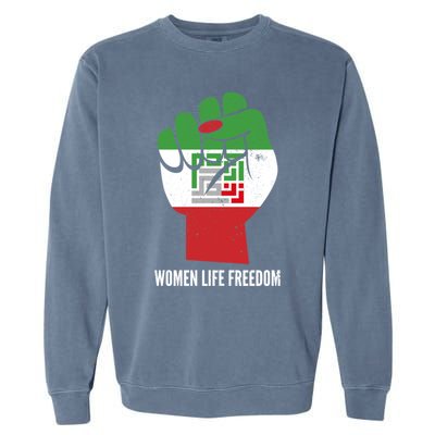 Iranian Flag Life Freedom Farsi Female Fist Protest Cool Gift Garment-Dyed Sweatshirt