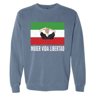 Iranian Flag Life Freedom Spanish Mujer Vida Liberdad Cool Gift Garment-Dyed Sweatshirt