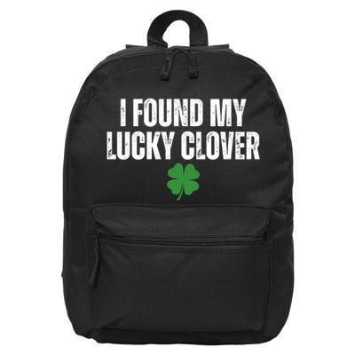 I Found My Lucky Clover St Patricks Day 16 in Basic Backpack