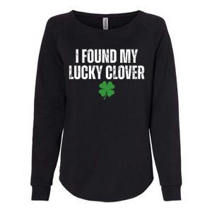 I Found My Lucky Clover St Patricks Day Womens California Wash Sweatshirt