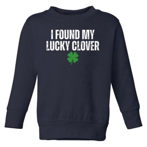 I Found My Lucky Clover St Patricks Day Toddler Sweatshirt