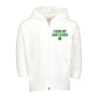 I Found My Lucky Clover St Patricks Day Toddler Zip Fleece Hoodie