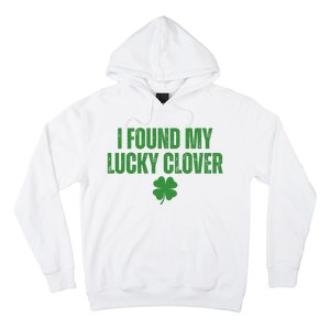 I Found My Lucky Clover St Patricks Day Hoodie