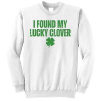 I Found My Lucky Clover St Patricks Day Sweatshirt