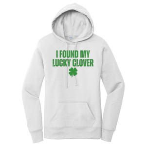 I Found My Lucky Clover St Patricks Day Women's Pullover Hoodie