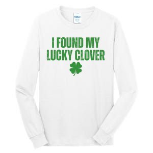 I Found My Lucky Clover St Patricks Day Tall Long Sleeve T-Shirt