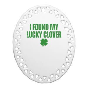 I Found My Lucky Clover St Patricks Day Ceramic Oval Ornament