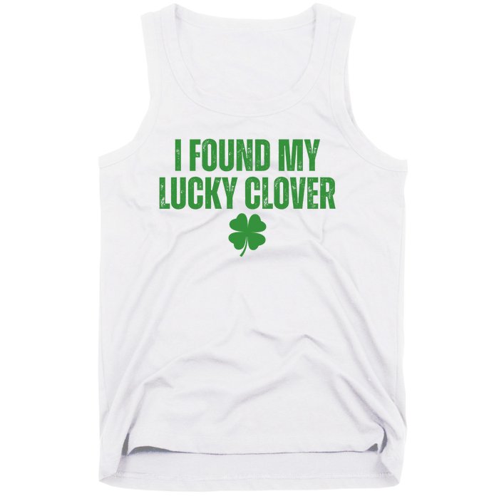 I Found My Lucky Clover St Patricks Day Tank Top