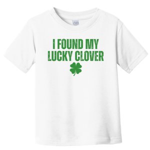 I Found My Lucky Clover St Patricks Day Toddler T-Shirt