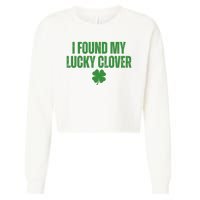 I Found My Lucky Clover St Patricks Day Cropped Pullover Crew