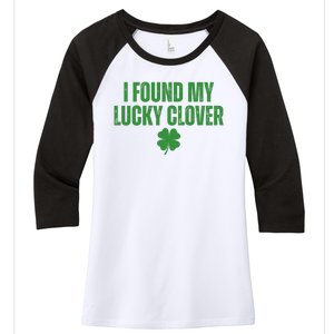 I Found My Lucky Clover St Patricks Day Women's Tri-Blend 3/4-Sleeve Raglan Shirt