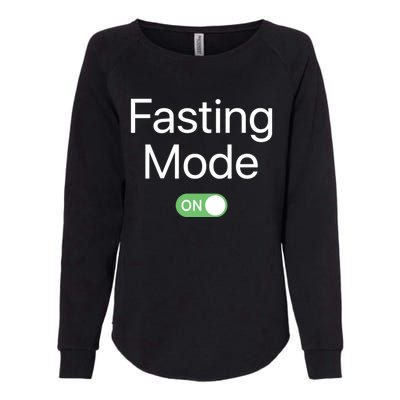 Intermittent Fasting Mode On Weight Loss Diet Lifestyle Funny Gift Womens California Wash Sweatshirt