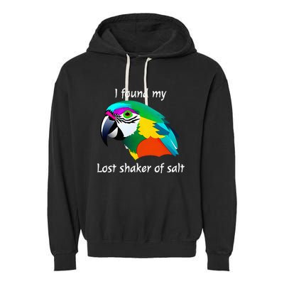 I Found My Lost Shaker Of Salt Fun Parrot Head Design Garment-Dyed Fleece Hoodie