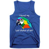 I Found My Lost Shaker Of Salt Fun Parrot Head Design Tank Top