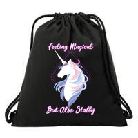 I Feel Magical But Also Stabby Funny Unicorn Gift Drawstring Bag