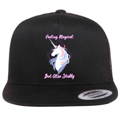 I Feel Magical But Also Stabby Funny Unicorn Gift Flatbill Hat