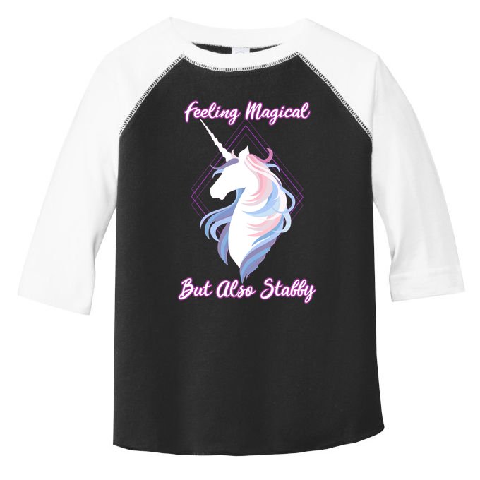 I Feel Magical But Also Stabby Funny Unicorn Gift Toddler Fine Jersey T-Shirt