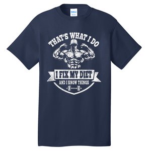 I Fix My Diet Funny Weight Lifting Workout Training Tall T-Shirt