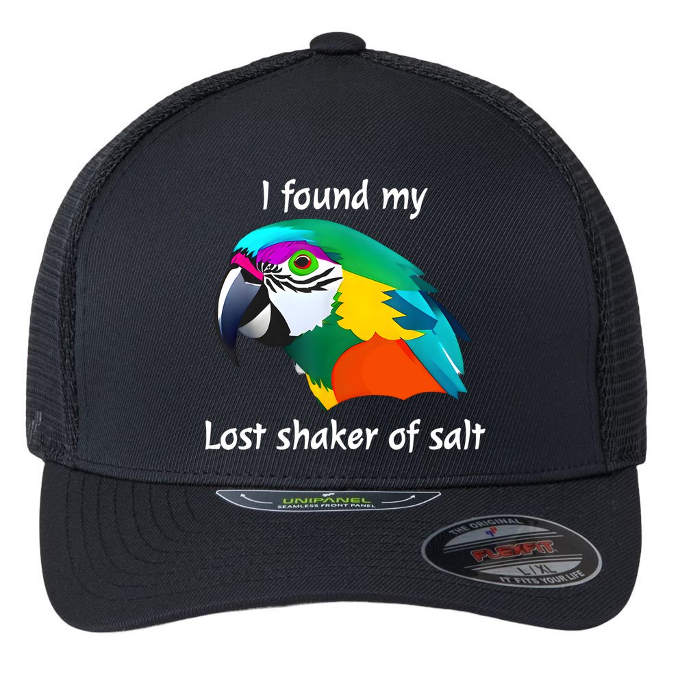 I Found My Lost Shaker Of Salt Fun Parrot Head Design Flexfit Unipanel Trucker Cap