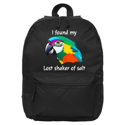 I Found My Lost Shaker Of Salt Fun Parrot Head Design 16 in Basic Backpack