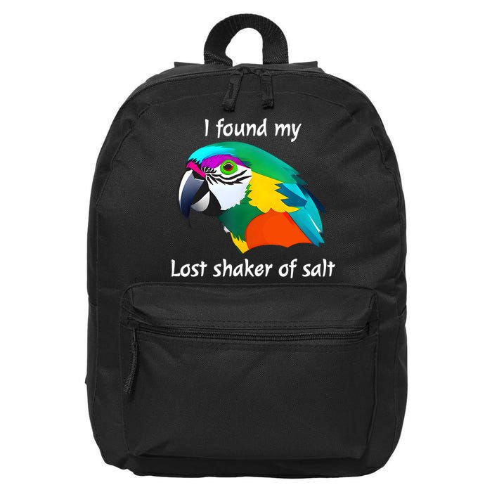I Found My Lost Shaker Of Salt Fun Parrot Head Design 16 in Basic Backpack