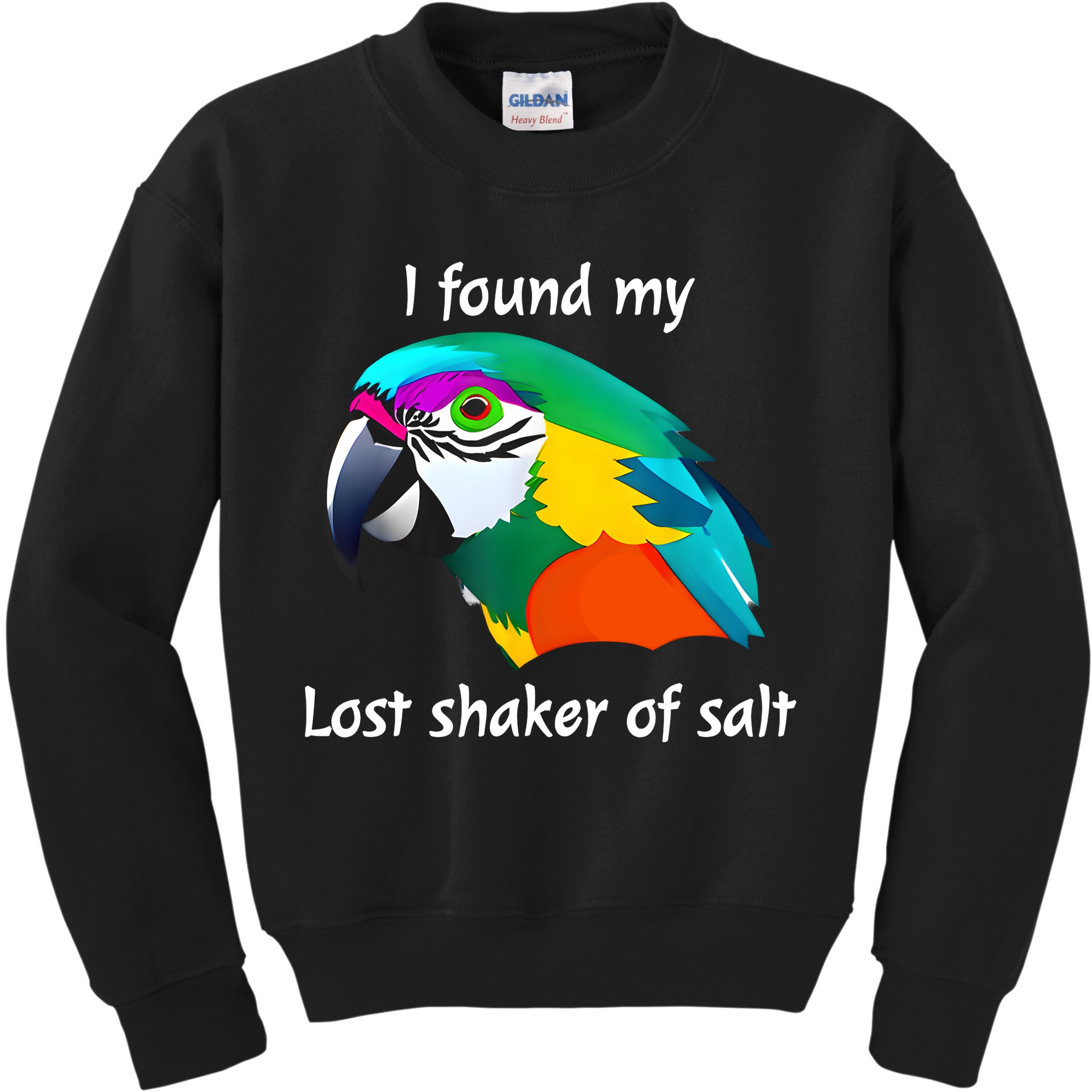 I Found My Lost Shaker Of Salt Fun Parrot Head Design Kids Sweatshirt