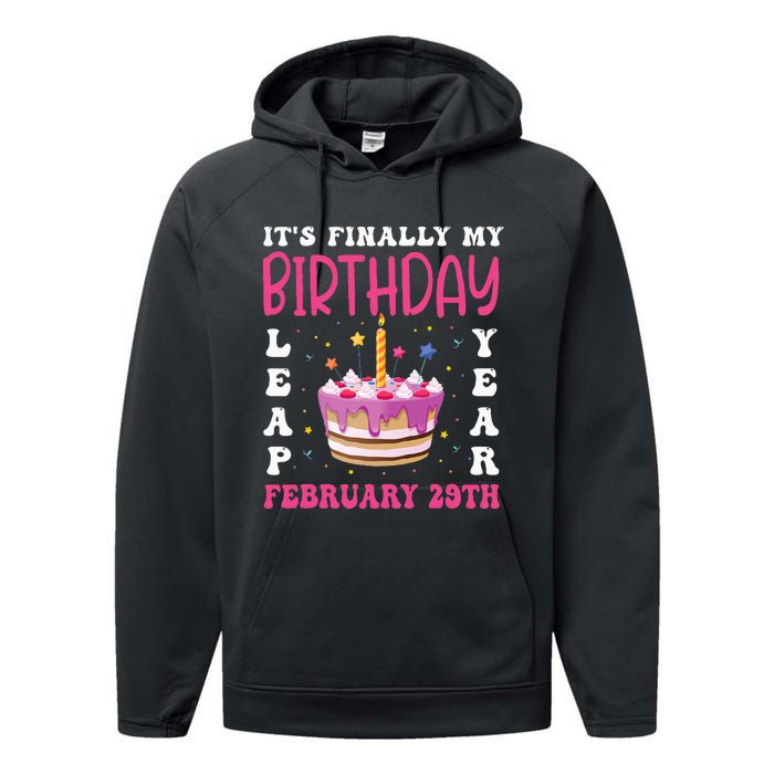 It's Finally My Birthday Leap Year 2024 Birthday Leap Day Performance Fleece Hoodie