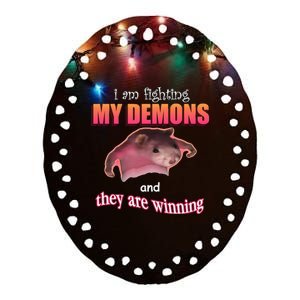 Im Fighting My Demons And They Are Winning Rat Word Art Meme Ceramic Oval Ornament