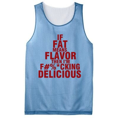 IF FAT MEANS FLAVOR THEN IM FUCK KING DELICIOUS Mesh Reversible Basketball Jersey Tank