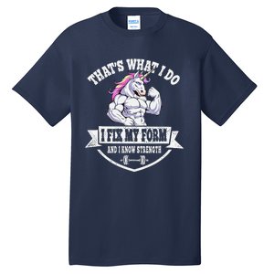 I Fix My Form Funny Unicorn Workout Training Tall T-Shirt