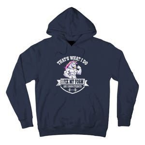 I Fix My Form Funny Unicorn Workout Training Tall Hoodie