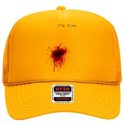 I'm Fine Meaningful Gift Flesh Wound Halloween Costume Gift High Crown Mesh Back Trucker Hat