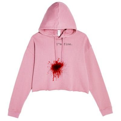 I'm Fine Meaningful Gift Flesh Wound Halloween Costume Gift Crop Fleece Hoodie