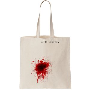 I'm Fine Meaningful Gift Flesh Wound Halloween Costume Gift Tote Bag