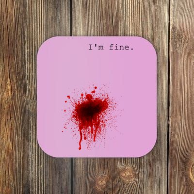 I'm Fine Meaningful Gift Flesh Wound Halloween Costume Gift Coaster