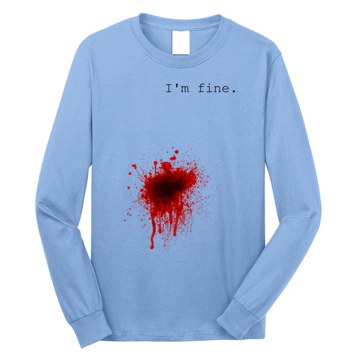 I'm Fine Meaningful Gift Flesh Wound Halloween Costume Gift Long Sleeve Shirt