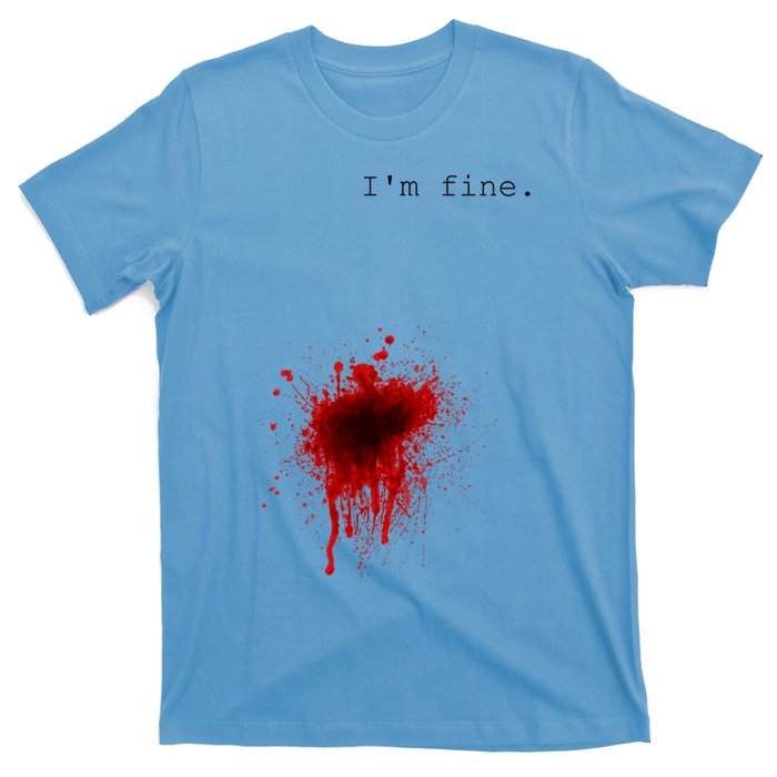 I'm Fine Meaningful Gift Flesh Wound Halloween Costume Gift T-Shirt