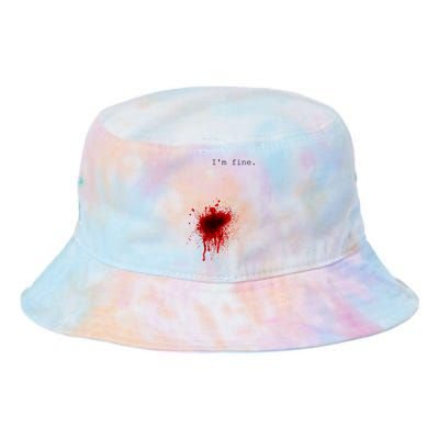 I'm Fine Meaningful Gift Flesh Wound Halloween Costume Gift Tie Dye Newport Bucket Hat