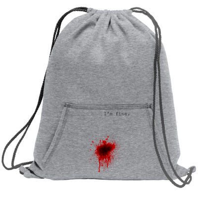 I'm Fine Meaningful Gift Flesh Wound Halloween Costume Gift Sweatshirt Cinch Pack Bag