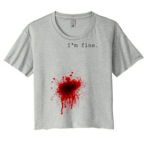 I'm Fine Meaningful Gift Flesh Wound Halloween Costume Gift Women's Crop Top Tee