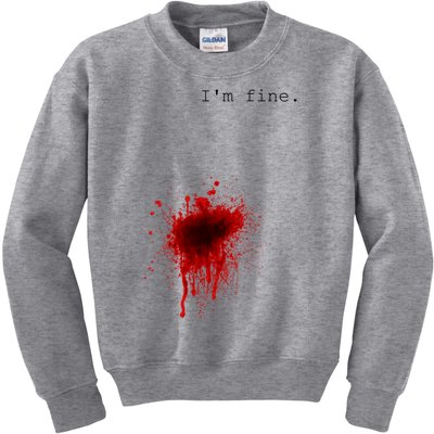 I'm Fine Meaningful Gift Flesh Wound Halloween Costume Gift Kids Sweatshirt