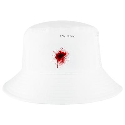 I'm Fine Meaningful Gift Flesh Wound Halloween Costume Gift Cool Comfort Performance Bucket Hat