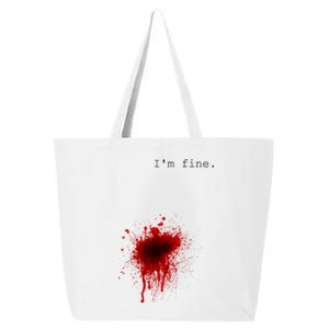 I'm Fine Meaningful Gift Flesh Wound Halloween Costume Gift 25L Jumbo Tote